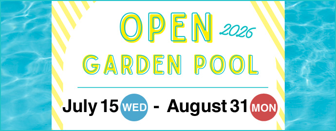 2026 OPEN GARDEN POOL July 15 - August 31